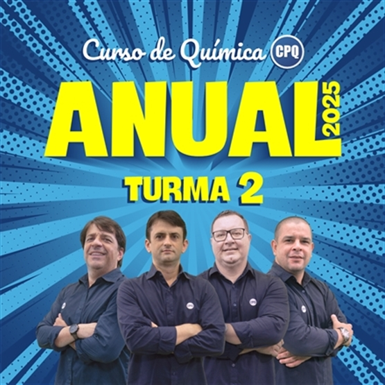 CURSO DE QUÍMICA ANUAL 2025 - PRESENCIAL - TURMA 2 (4ª FEIRA 14:00 - 17:30)