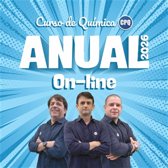 CURSO DE QUÍMICA ANUAL 2026 - ON-LINE - TURMA ÚNICA - 2ª, 3ª FEIRAS (14:00 AS 15:00) E 4ª FEIRA - (15:10 - 16:10)